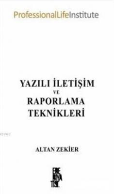 Yazılı İletişim ve Raporlama Teknikleri Altan Zekier