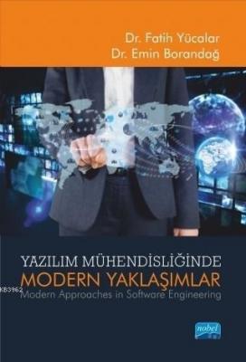 Yazılım Mühendisliğinde Modern Yaklaşımlar Emin Borandağ Fatih Yücalar