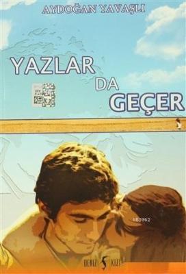 Yazlar Da Geçer Aydoğan Yavaşlı