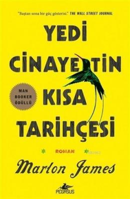 Yedi Cinayetin Kısa Tarihçesi Marlon James