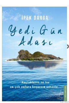 Yedi Gün Adası İpek Darga