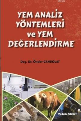 Yem Analiz Yöntemleri ve Yem Değerlendirme Önder Canbolat