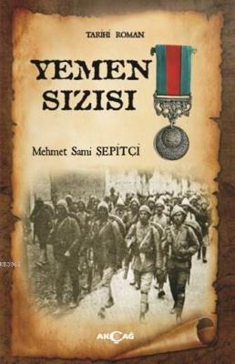 Yemen Sızısı Mehmet Sami Şepitçi