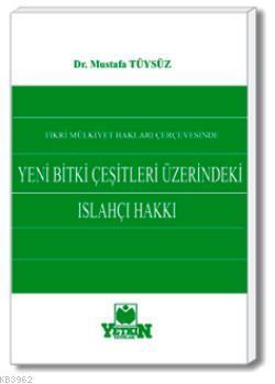 Yeni Bitki Çeşitleri Üzerindeki Islahçı Hakkı Mustafa Tüysüz