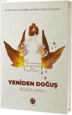 Yeniden Doğuş Büşra Vanlı