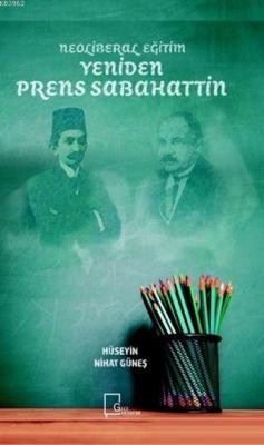 Yeniden Prens Sabahattin Hüseyin Nihat Güneş