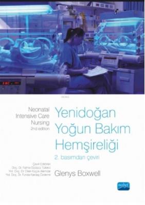 Yenidoğan Yoğun Bakım Hemşireliği - Neonatal Intensive Care Nursing Gl