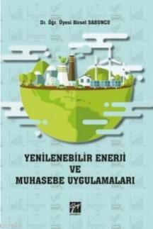 Yenilenebilir Enerji ve Muhasebe Uygulamaları Birsel Sabuncu