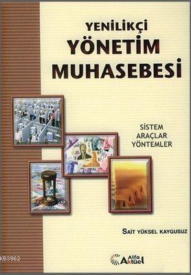 Yenilikçi Yönetim Muhasebesi Sait Yüksel Kaygusuz