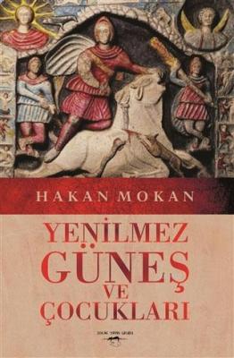 Yenilmez Güneş ve Çocukları Hakan Mokan