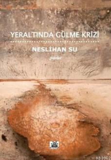 Yeraltında Gülme Krizi Neslihan Su