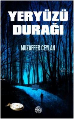 Yeryüzü Durağı Muzaffer Ceylan