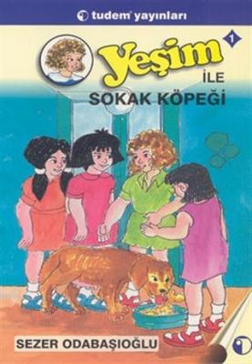 Yeşim ile Sokak Köpeği 1 Sezer Odabaşıoğlu