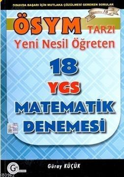 Ygs Ösym Tarzı 18 Matematik Denemesi Güray Küçük