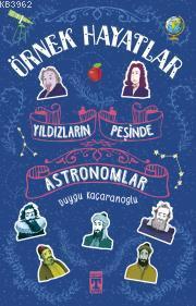 Yıldızların Peşinde - Astronomlar Duygu Kaçaranoğlu