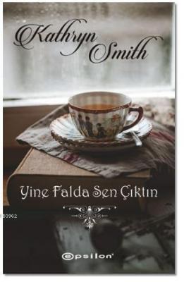 Yine Falda Sen Çıktın Kathryn Smith