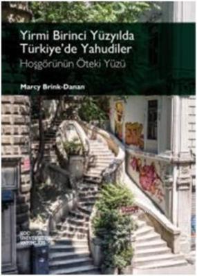 Yirmi Birinci Yüzyılda Türkiye'de Yahudiler Marcy Brink-Danan