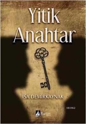 Yitik Anahtar İsa Demirkaynak