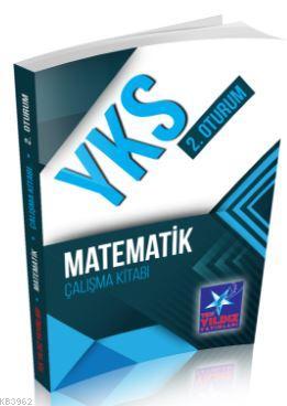 YKS 2. Oturum Matematik Çalışma Kitabı Kolektif