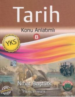 YKS Tarih Konu Anlatımlı B Nihat Baştürk