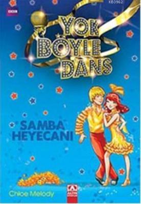 Yok Böyle Dans Samba Heyecanı Chloe Melody