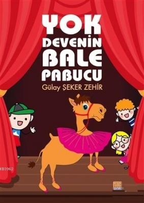 Yok Devenin Bale Pabucu Gülay Şeker Zehir