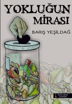 Yokluğun Mirası Barış Yeşildağ