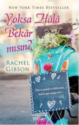 Yoksa Hâlâ Bekâr Mısın? Rachel Gibson