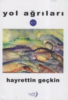 Yol Ağrıları Hayrettin Geçkin