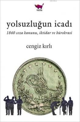 Yolsuzluğun İcadı Cengiz Kırlı