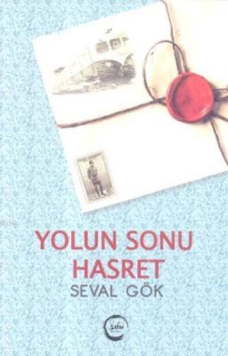 Yolun Sonu Hasret Seval Gök