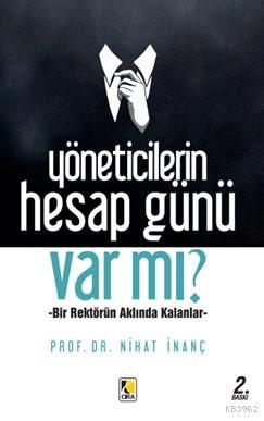 Yöneticilerin Hesap Günü Var mı? Nihat İnanç