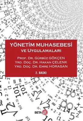 Yönetim Muhasebesi ve Uygulamaları Gürbüz Gökçen