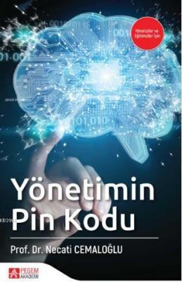 Yönetimin Pin Kodu Necati Cemaloğlu