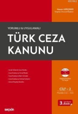 Yorumlu ve Uygulamalı Türk Ceza Kanunu Hasan Gerçeker