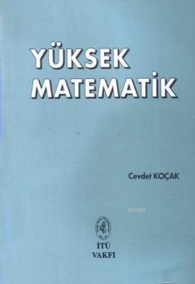 Yüksek Matematik Cevdet Koçak