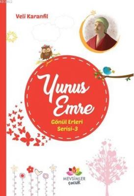 Yunus Emre Gönül Erleri Serisi 3 Veli Karanfil