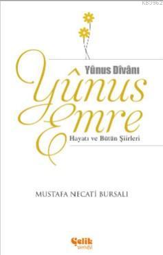 Yunus Emre Mustafa Necati Bursalı