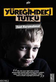 Yüreğimdeki Tutku Suat Kurumahmut