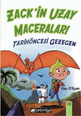 Zackin Uzay Maceraları Tarihöncesi Gezegen Ray ORyan