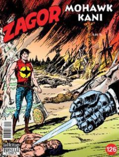 Zagor Sayı: 126 Mohawk Kanı Alessandro Chiarolla Moreno Burattini Ales