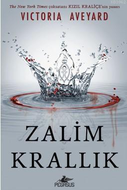 Zalim Krallık (Ciltli) Victoria Aveyard