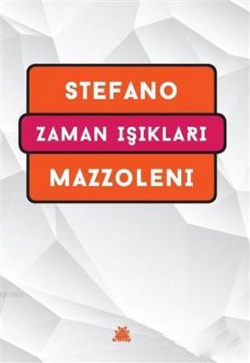 Zaman Işıkları Stefano Mazzoleni