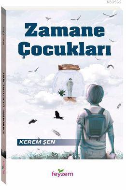 Zamane Çocukları Kerem Şen