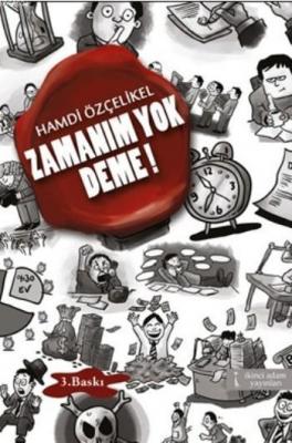 Zamanım Yok Deme! Hamdi Özçelikel