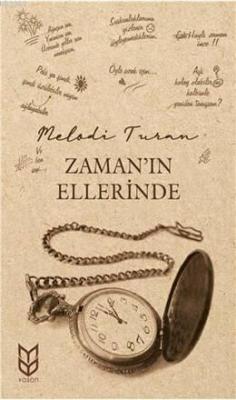 Zamanın Ellerinde Melodi Turan