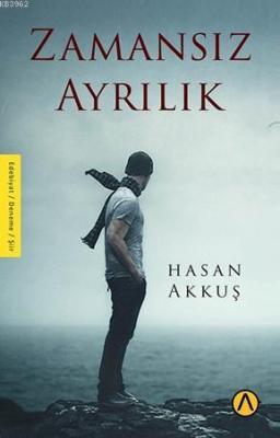 Zamansız Ayrılık Hasan Akkuş