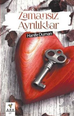 Zamansız Ayrılıklar Hanife Duman