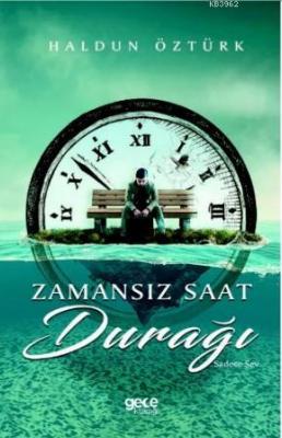 Zamansız Saat Durağı Haldun Öztürk