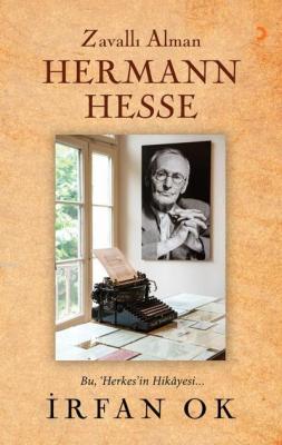 Zavallı Alman Hermann Hesse İrfan Ok